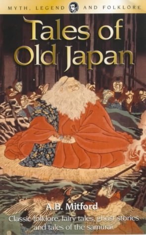 Tales of Old Japan (Myth, Legend & Folklore)