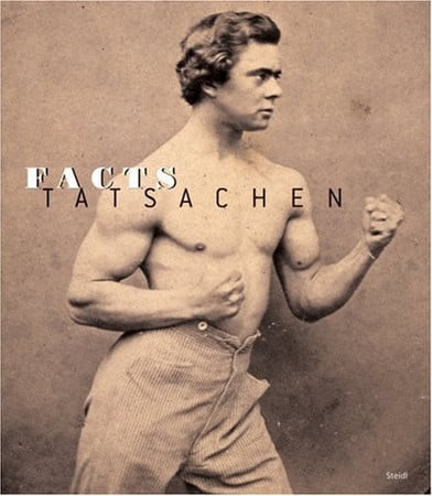 Facts: Photography of the 19th and 20th Centuries from the Museum Ludwig in Cologne, Agfa Collection
