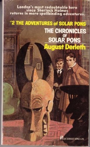 The chronicles of Solar Pons (Solar Pons series)