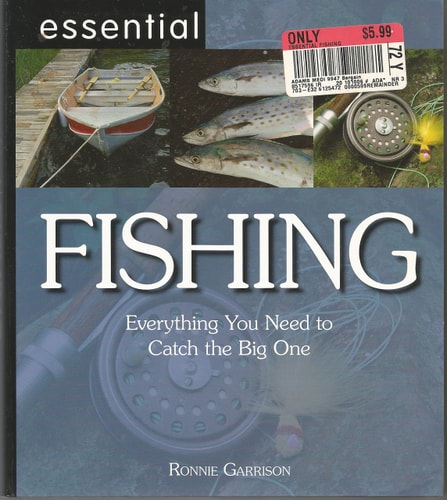 Essential Fishing Everything You Need to Know to Catch the Big One