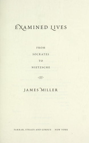 Examined Lives: From Socrates to Nietzsche
