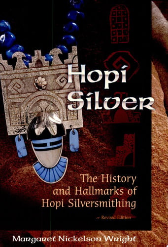 Hopi Silver: The History and Hallmarks of Hopi Silversmithing