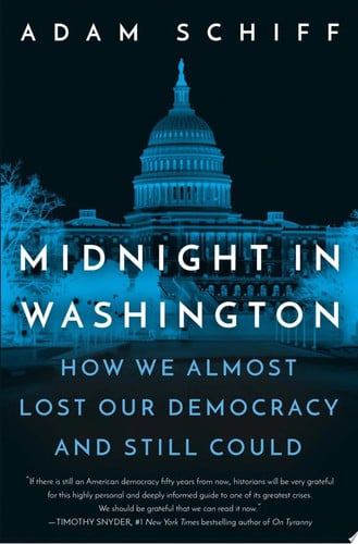 Midnight in Washington: How We Almost Lost Our Democracy and Still Could