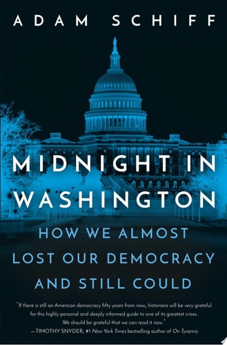 Midnight in Washington: How We Almost Lost Our Democracy and Still Could