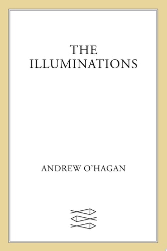 The Illuminations: A Novel