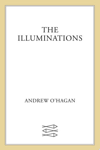 The Illuminations: A Novel