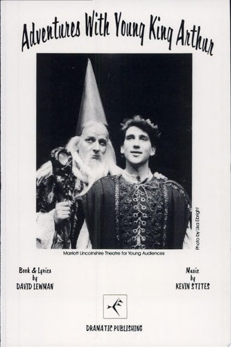 Adventures with Young King Arthur - Musical