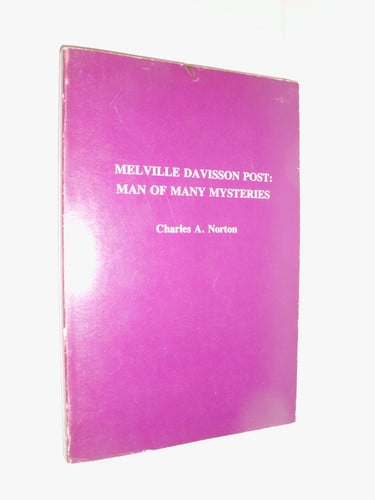 Melville Davisson Post: man of many mysteries