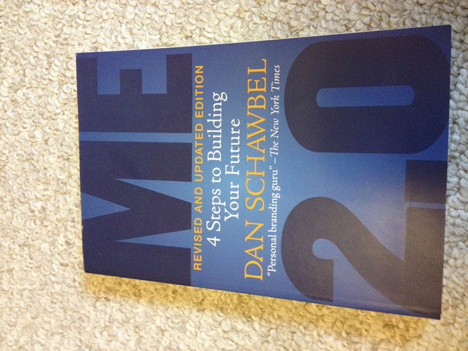 Me 2.0, Revised and Updated Edition: 4 Steps to Building Your Future