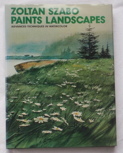 Zoltan Szabo Paints Landscapes advanced techniques in watercolor 1977 hardback
