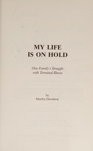 My Life Is on Hold: One Family's Struggle With Terminal Illness