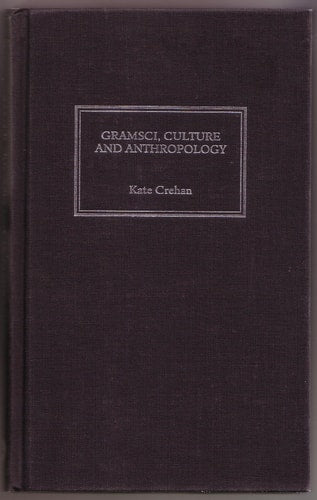 Gramsci, Culture and Anthropology
