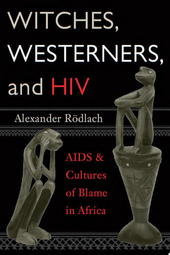 Witches, Westerners, and HIV