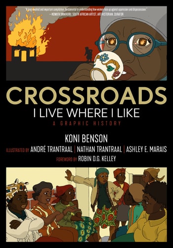 Crossroads: I Live Where I Like: A Graphic History (Kairos)