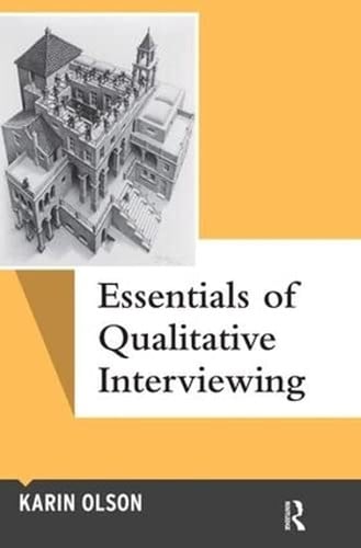 Essentials of Qualitative Interviewing (Qualitative Essentials)