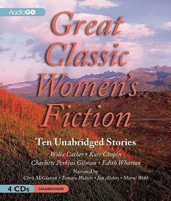 Great American Women's Fiction: Ten Unabridged Classics