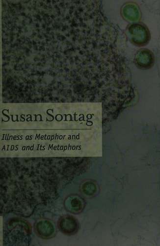 Illness as Metaphor and AIDS and Its Metaphors