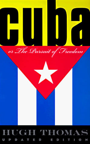 Cuba Or The Pursuit Of Freedom