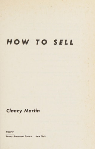 How to Sell: A Novel