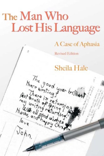 The Man Who Lost His Language: A Case of Aphasia