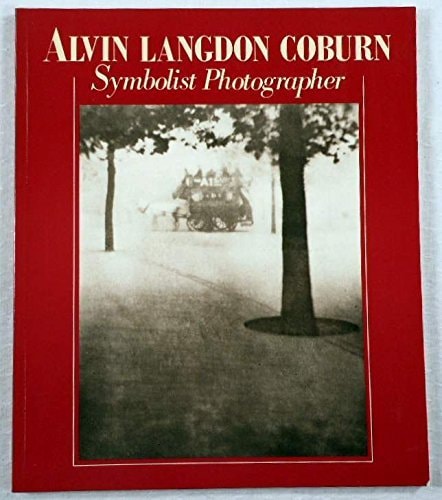 Alvin Langdon Coburn: Symbolist Photographer