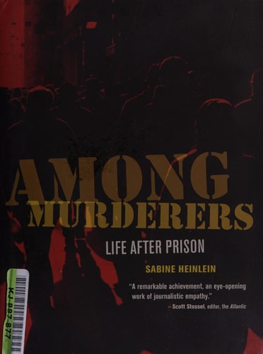 Among Murderers: Life after Prison