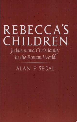 Rebecca's Children: Judaism and Christianity in the Roman World