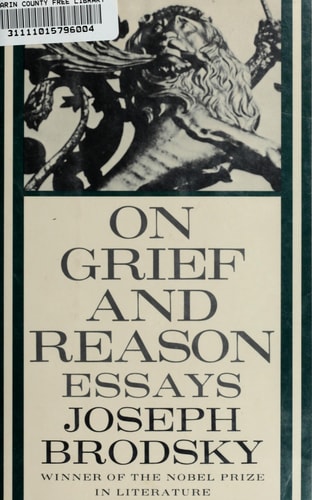 On Grief and Reason: Essays