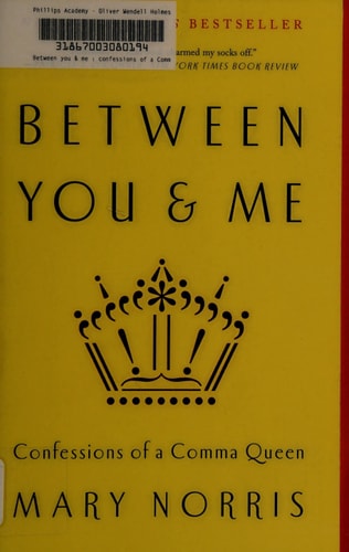 Between You & Me: Confessions of a Comma Queen
