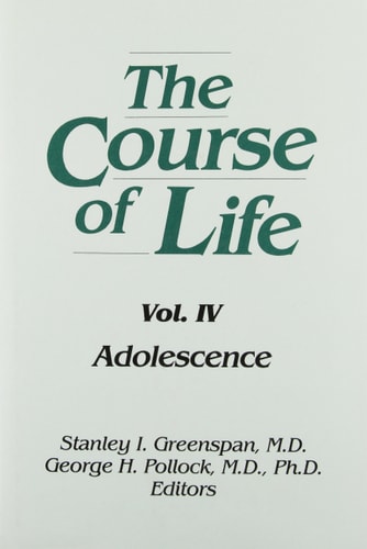 The Course of Life: Adolescence