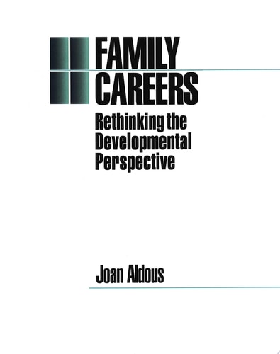 Family Careers: Rethinking the Developmental Perspective (Emotional Development)