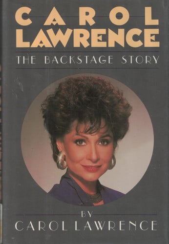 Carol Lawrence: The Backstage Story