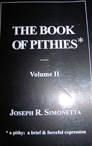 The Book of Pithies: A Pithy : A Brief and Forceful Expression: 002