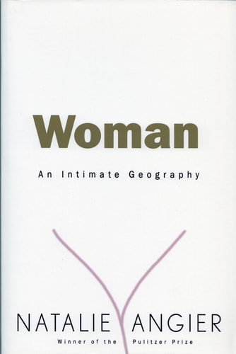 Woman: An Intimate Geography