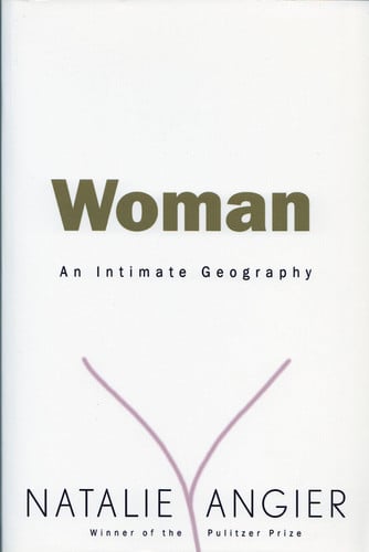 Woman: An Intimate Geography
