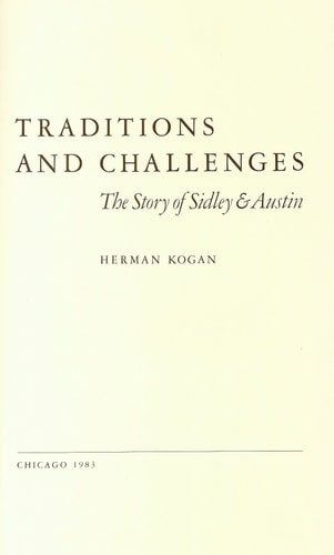 Traditions and Challenges: The Story of Sidley & Austin