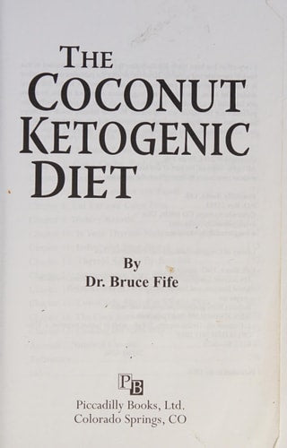 The Coconut Ketogenic Diet: Supercharge Your Metabolism, Revitalize Thyroid Function, and Lose Excess Weight