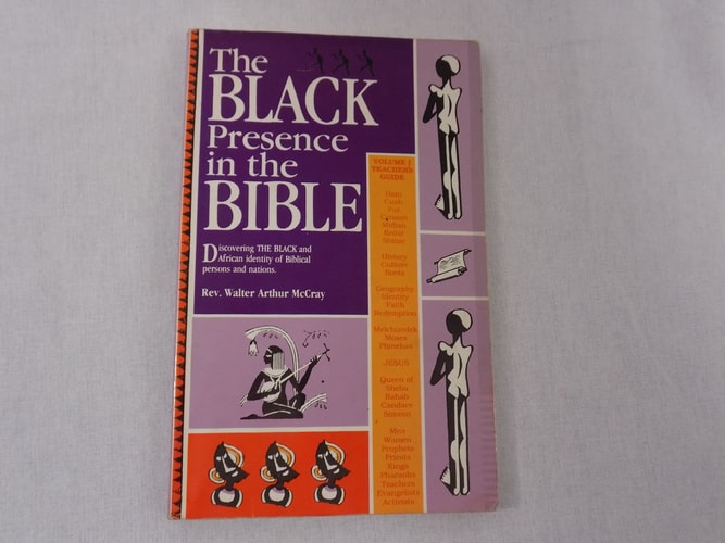The Black Presence in the Bible: Discovering the Black and African Identity of Biblical Persons and Nations