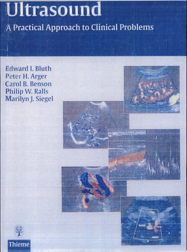 Ultrasound: A Practical Approach to Clinical Problems