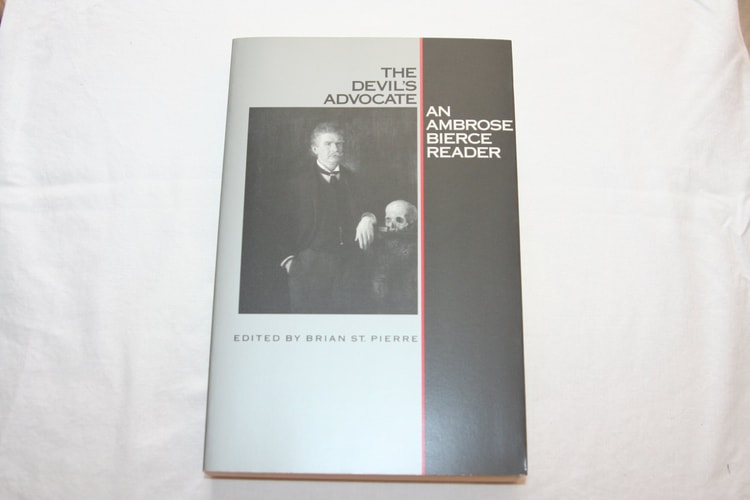 The Devil's Advocate: An Ambrose Bierce Reader
