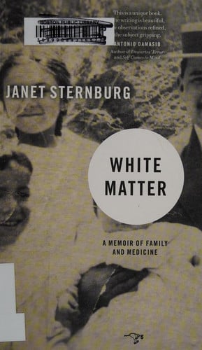 White Matter: A Memoir of Family and Medicine