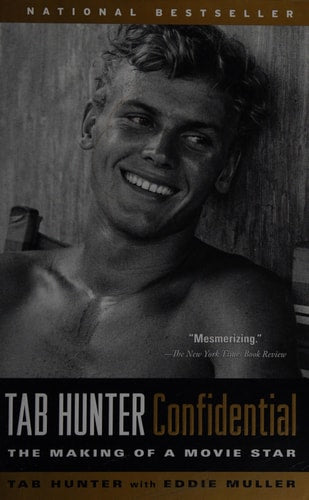 Tab Hunter Confidential: The Making of a Movie Star