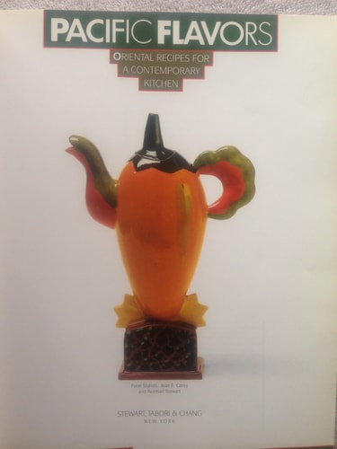 Pacific Flavors, Oriental Recipes for a Contemporary Kitchen
