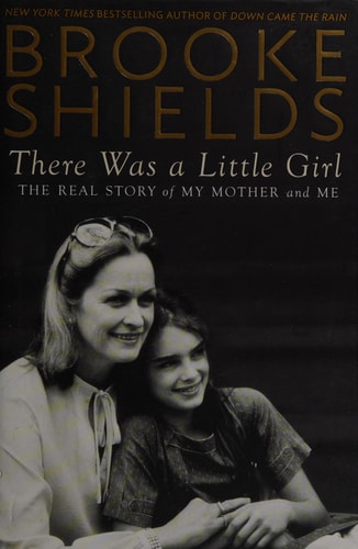 There Was a Little Girl: The Real Story of My Mother and Me