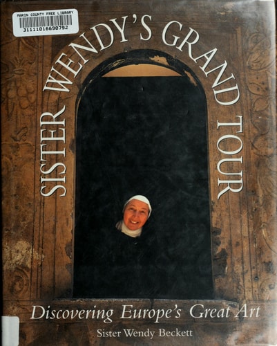 Sister Wendy's Grand Tour: Discovering Europe's Great Art