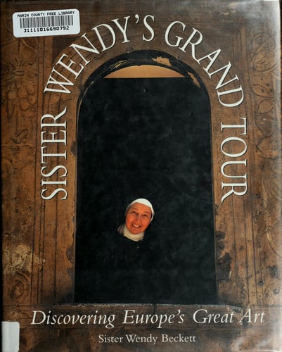 Sister Wendy's Grand Tour: Discovering Europe's Great Art