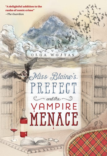 Miss Blaine's Prefect and the Vampire Menace (The Prefect's Adventures, 2)