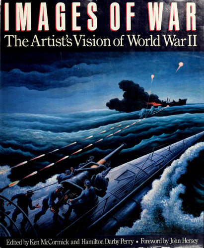 Images Of War: The Artist's Vision of World War II
