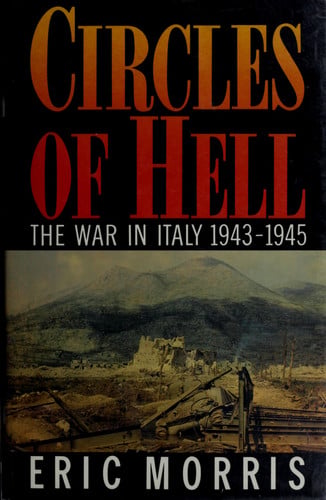 Circles Of Hell: The War In Italy 1943-1945