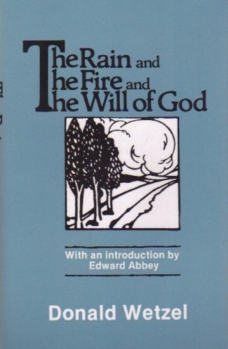 The Rain and the Fire and the Will of God